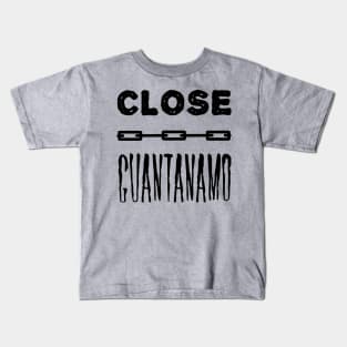 Close Guantanamo Kids T-Shirt